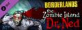 Borderlands: The Zombie Island of Dr. Ned